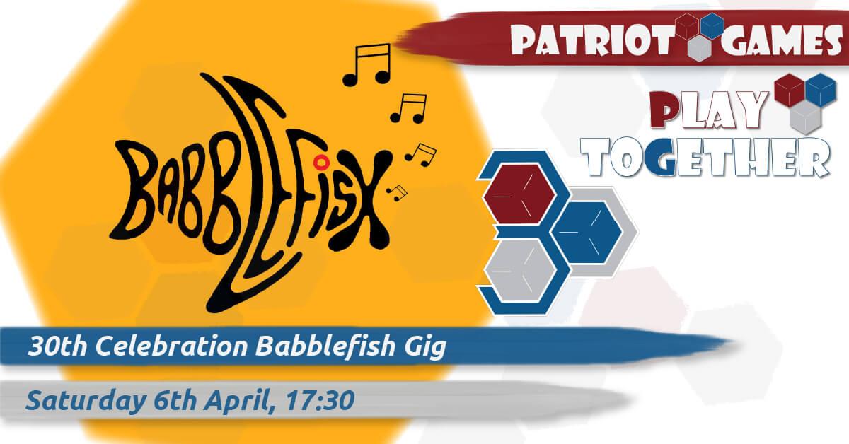 30th Celebration Babblefish Gig