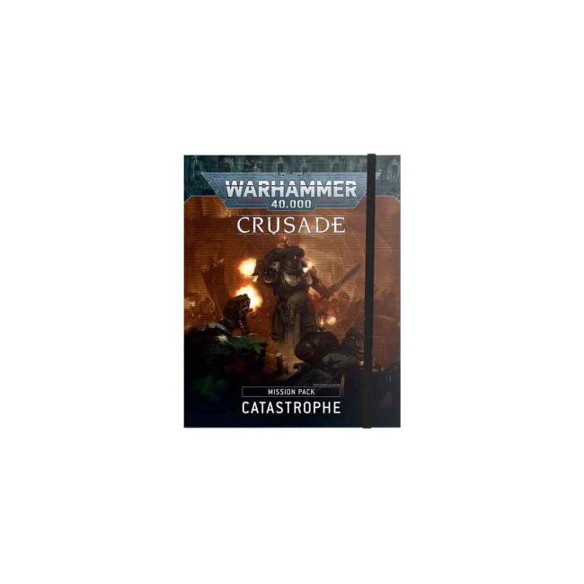 Warhammer 40K: Catastrophe Crusade Mission Pack