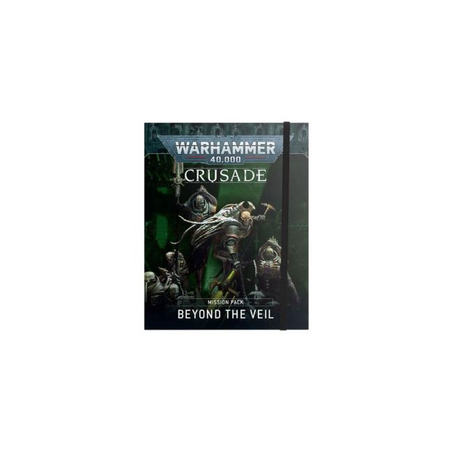 Warhammer 40K: Crusade Mission Pack: Beyond the Veil