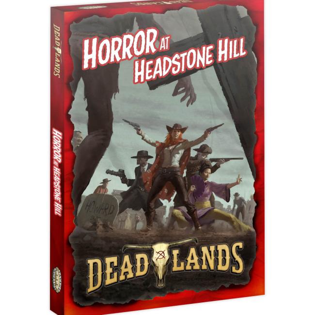 Deadlands Horror at Headstone Hill